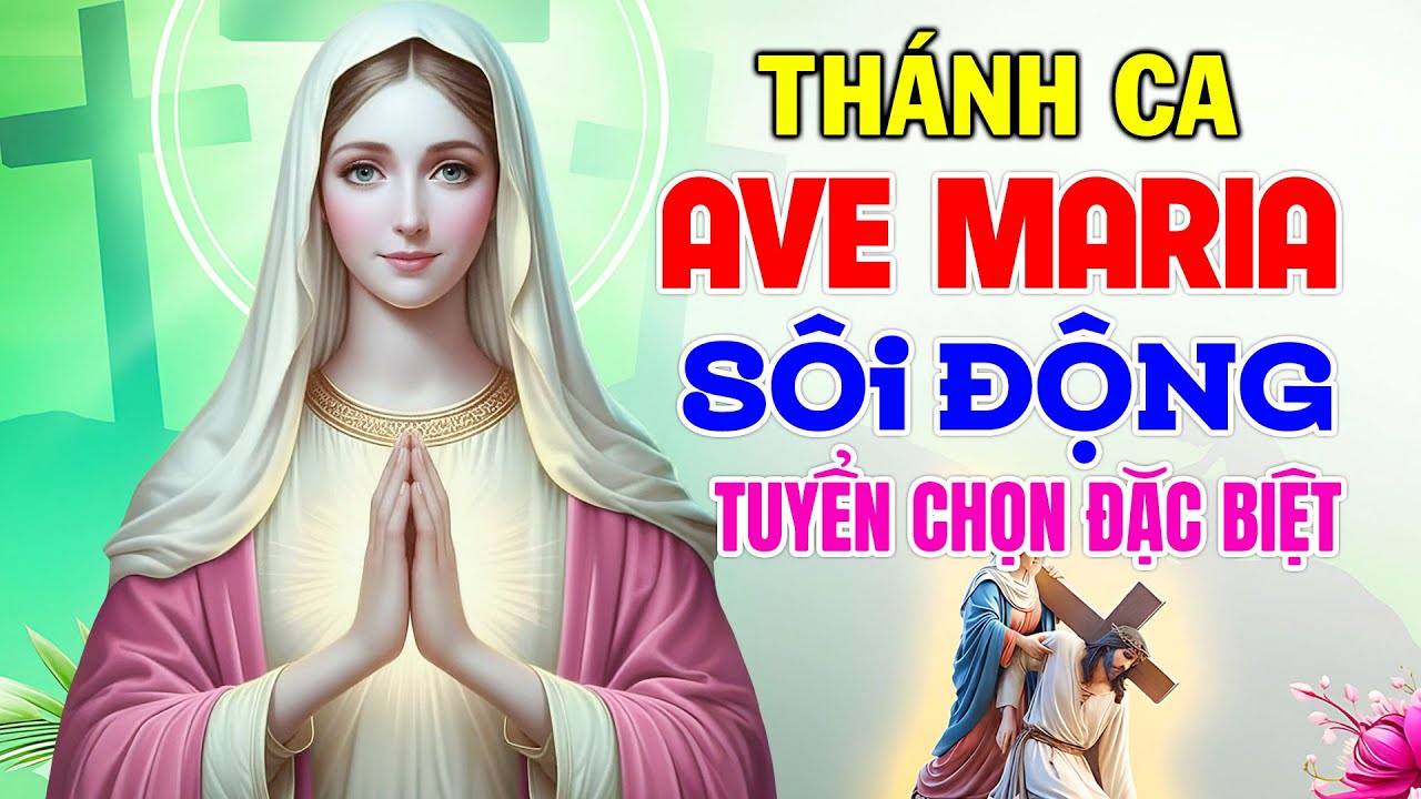 Thánh Ca Ave Maria Sôi Động 2025 Tuyển Chọn Hay Nhất | Tuyển Tập 33 Ca Khúc Mới Nhất Dâng Mẹ Mân Côi