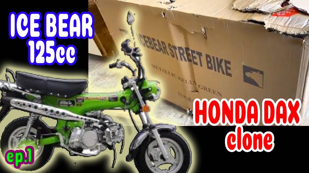 Honda DAX | Инструкции по распаковке и настройке Ice Bear Clone 125cc #icebear Champion Amigo DIA...