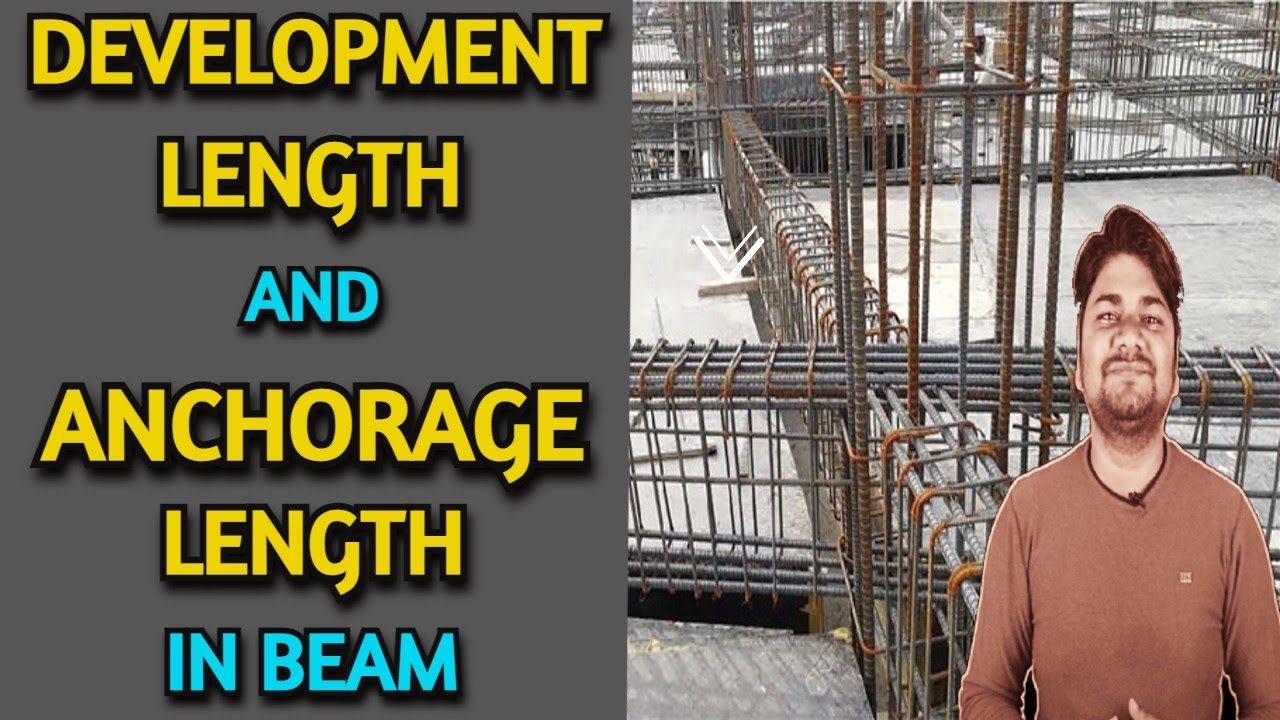 Development Length and Anchorage length in Beam and Column Construction | Learning Civil Technology