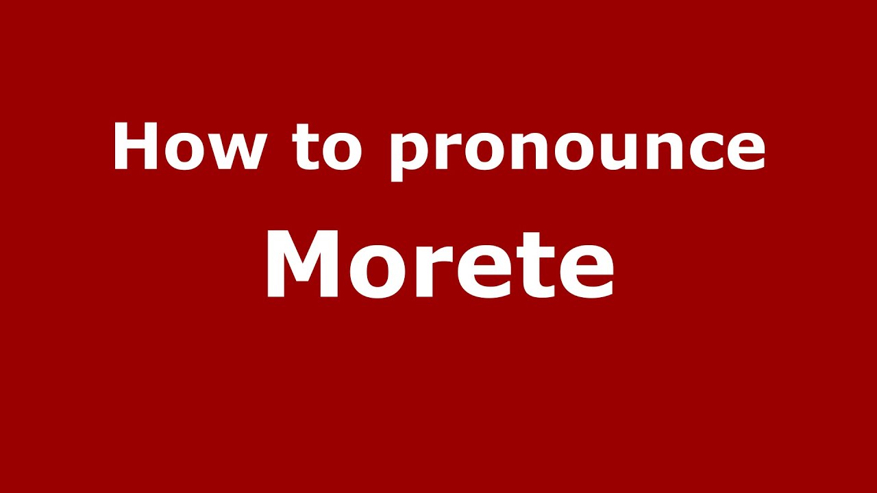 Как произносится Morete (бразильский португальский/Бразилия) - PronounceNames.com