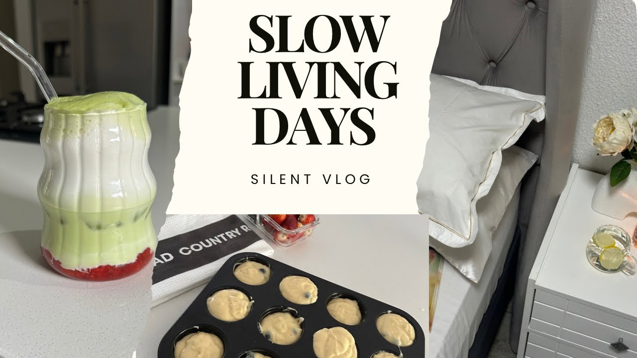 Slow living days ☕️ | Silent vlog| Johannesburg| Matcha 🍵| blueberry muffins| Organising 