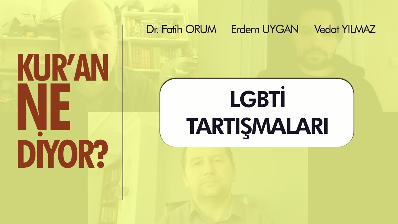 KUR'AN NE DİYOR? | LGBTİ Tartışmaları