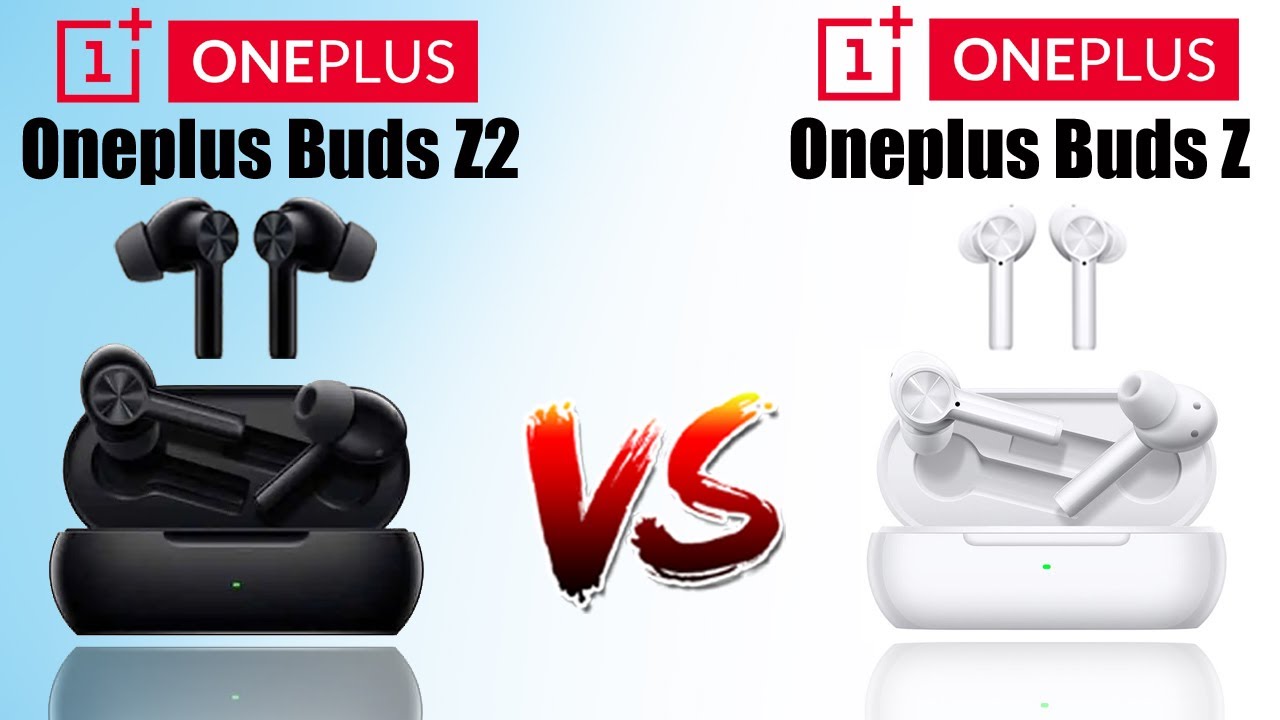 Oneplus Buds Z2 Vs Oneplus Buds Z Comparison.