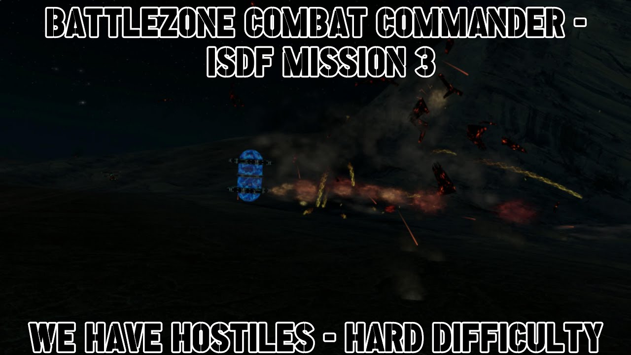 Battlezone Combat Commander - ISDF Mission 3 - We Have Hostiles - Hard Difficulty