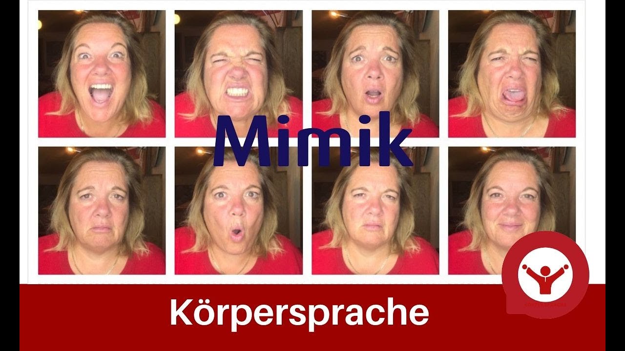 Mimik - die 7 Grundemotionen