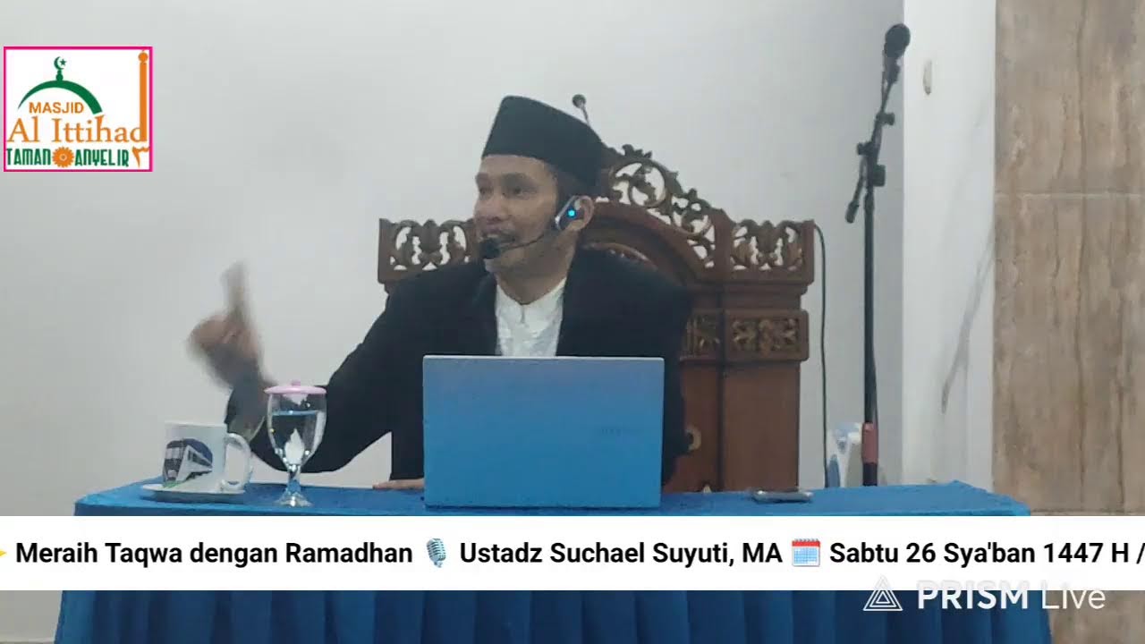 ✨ Ust. Suchael Suyuti, MA🎙️ Meraih Taqwa dengan Ramadhan  📖 | 26 Sya'ban 1447 H / 14 Februari 2026