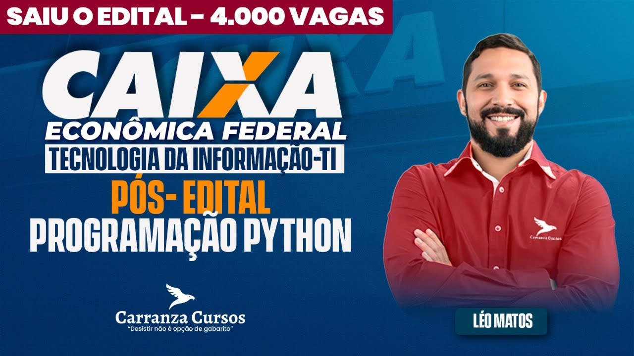 CAIXA - Programação Python - Tecnologia da Informação -  TI - Prof. Leo Matos