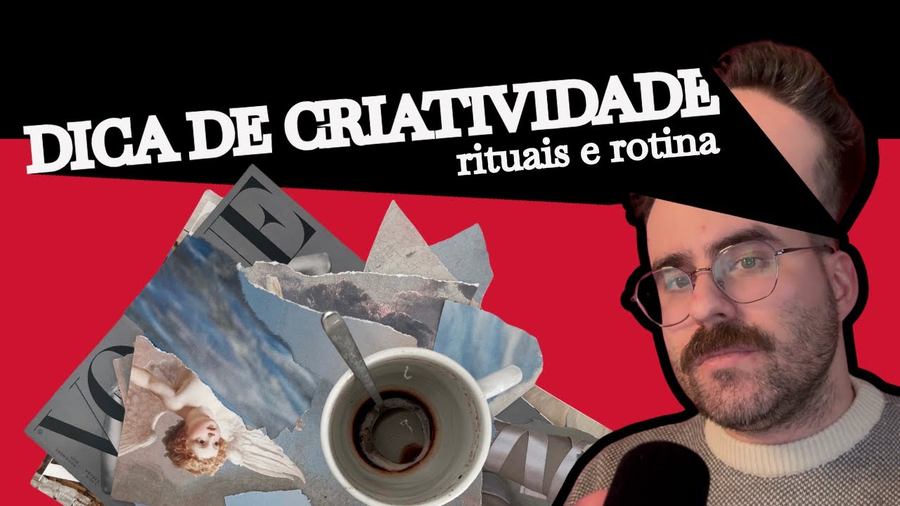 [DICAS DE CRIATIVIDADE] Rituais & Rotina