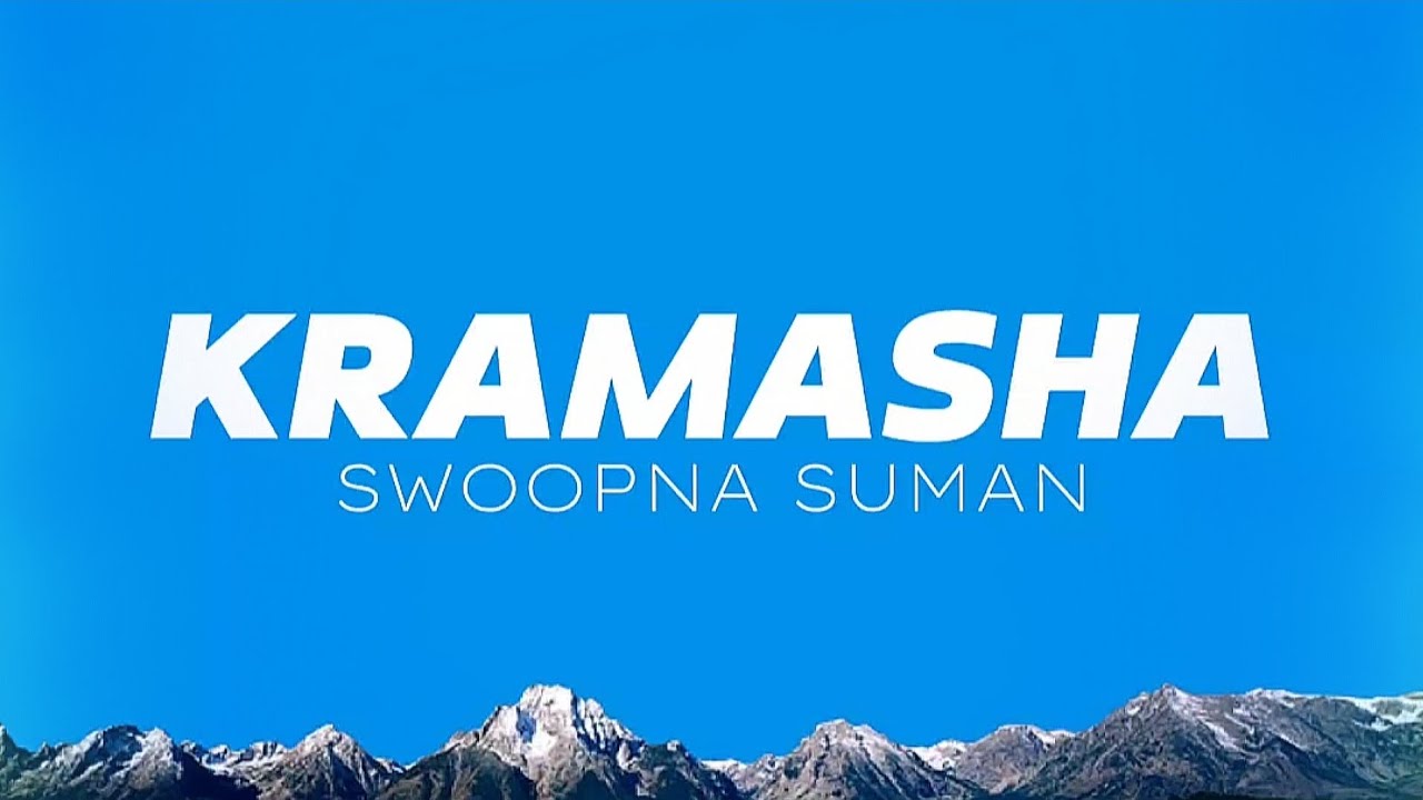 @SwoopnaSumanofficial - Kramasha (Lyrics)