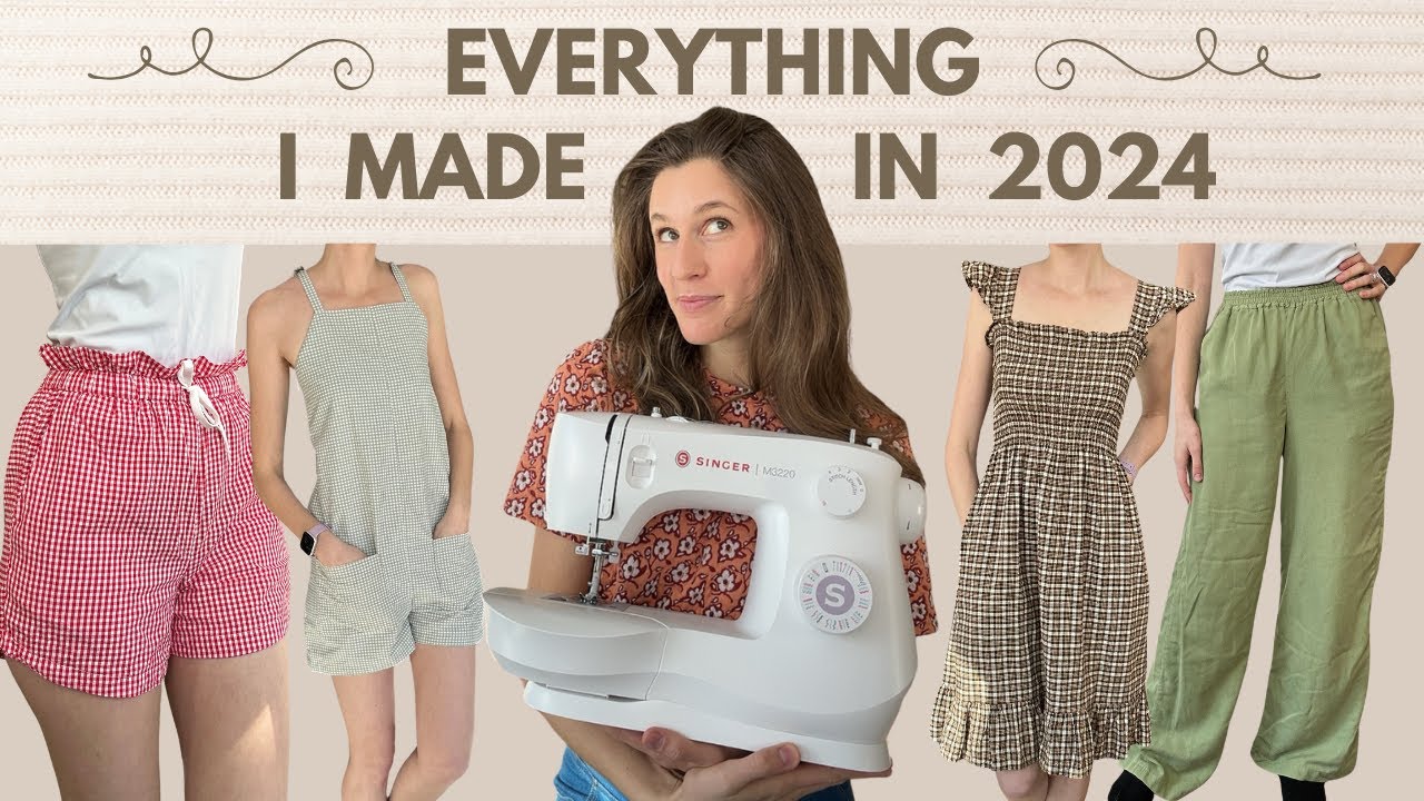 everything I made in 2024! (my sewing journey + patterns)