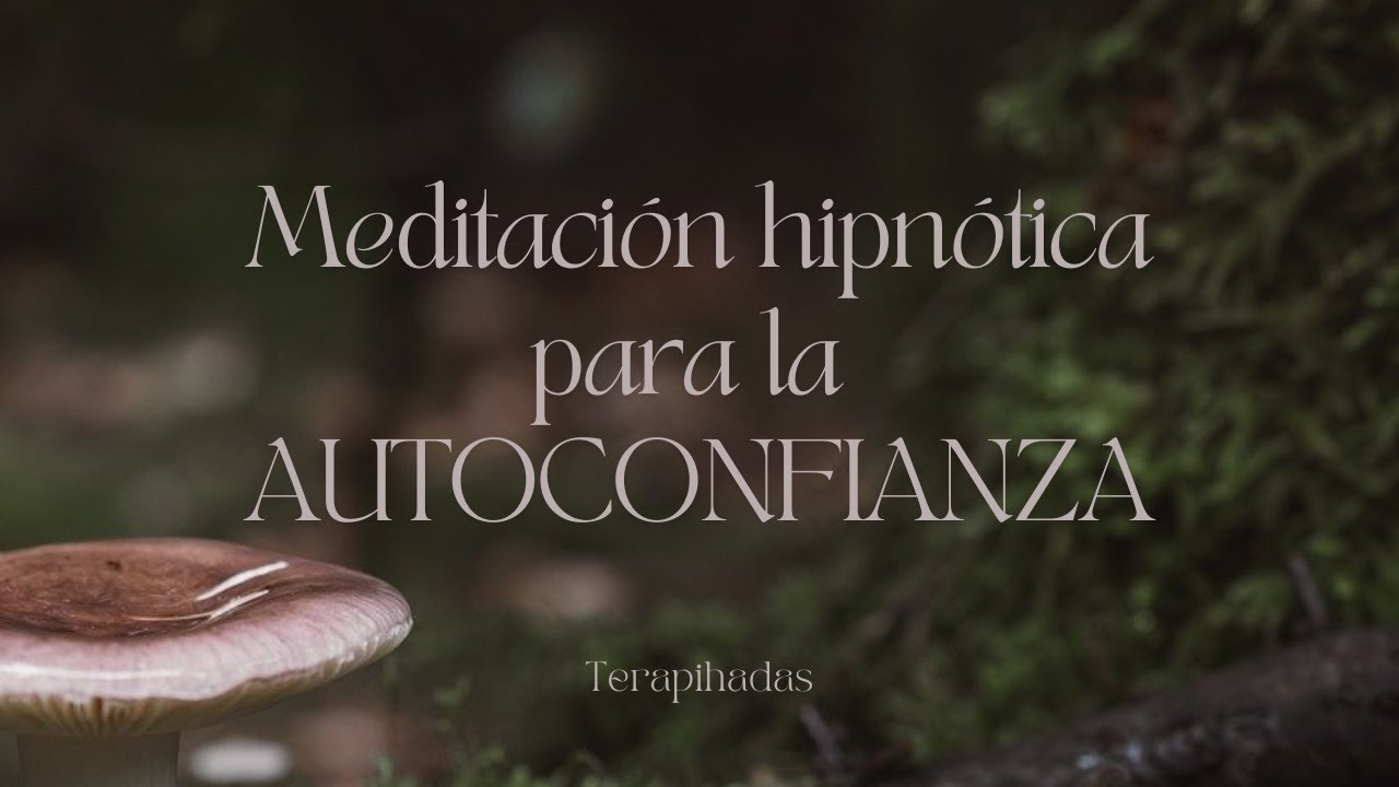 Meditación hipnótica para la autoconfianza ☀️ | 10 minutos