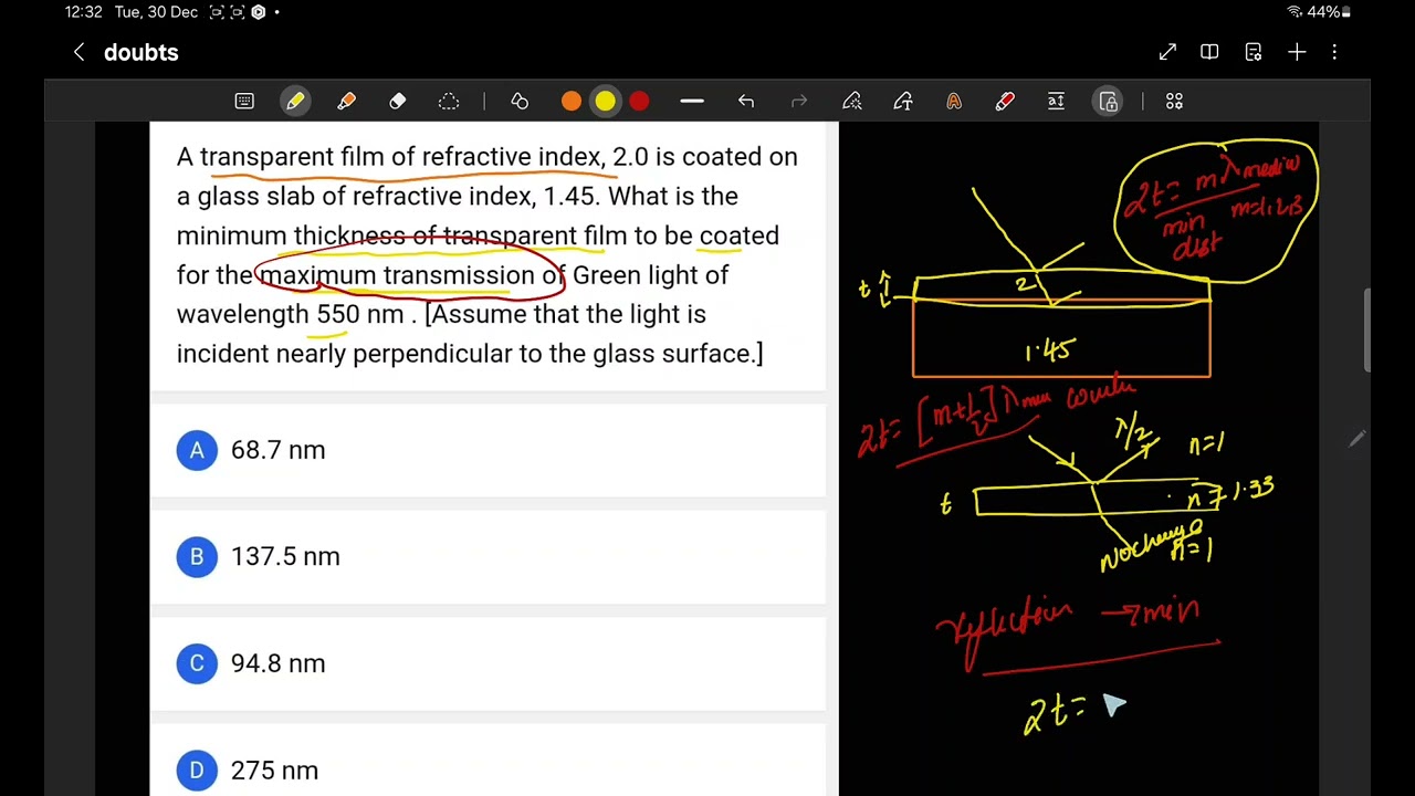 A transparent film of refractive index 2.0 is coated on a glass slab of refractive index 1.45. What
