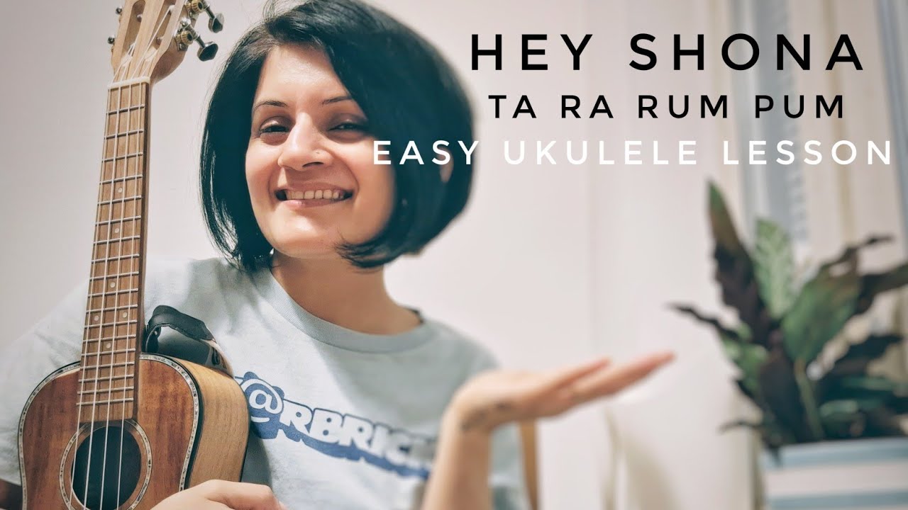 Hey Shona | ta ra rum pum | easy ukulele tutorial |