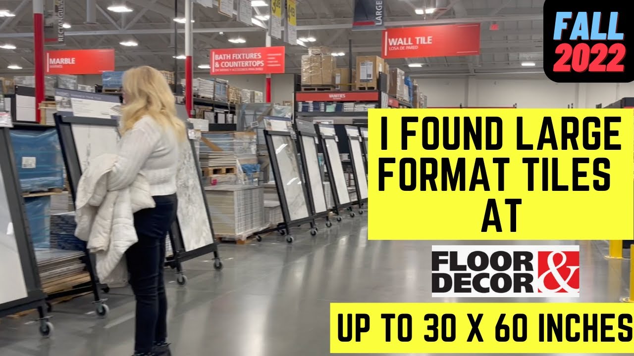 Floor and Decor Tile and Hardwood Store LARGE FORMAT TILES 🔥 ?