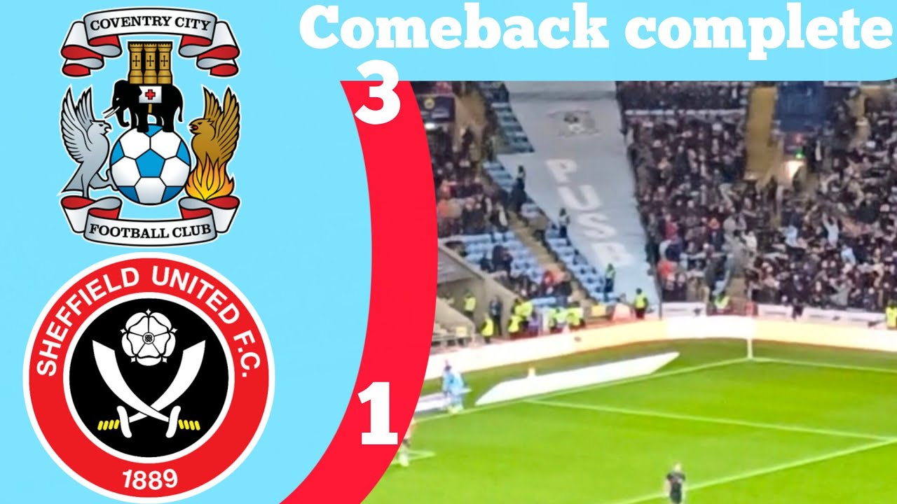 Coventry breakdown sheffield united in the final minute (Coventry vs Sheffield united mathday vlog)