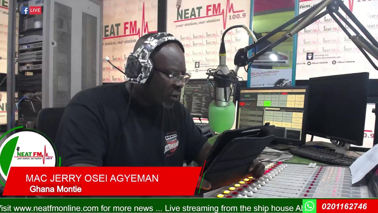 GHANA MONTIE with MAC-JERRY OSEI AGYEMAN on NEAT 100.9 FM  27/02/2026