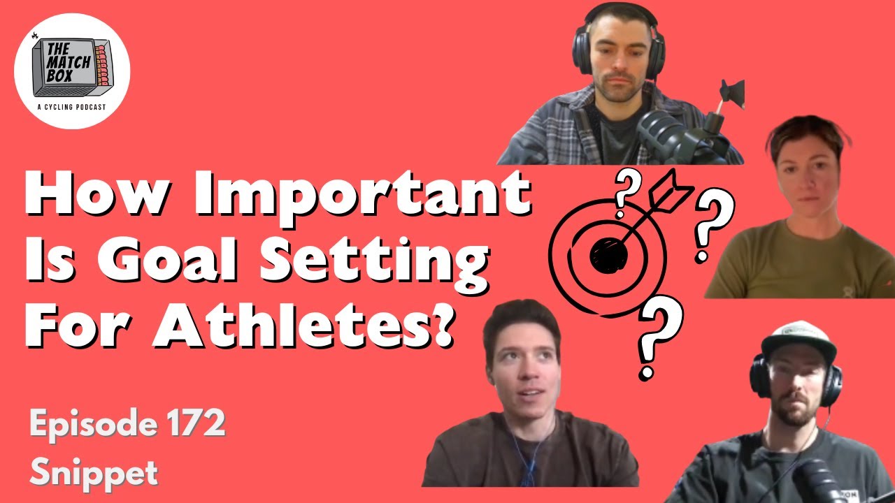 How Important Is Goal Setting For Athletes? // Matchbox Podcast Episode 172 Snippet