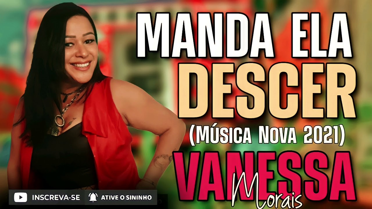 VANESSA MORAIS  - MANDA ELA DESCER | M&Uacute;SICA NOVA 2021