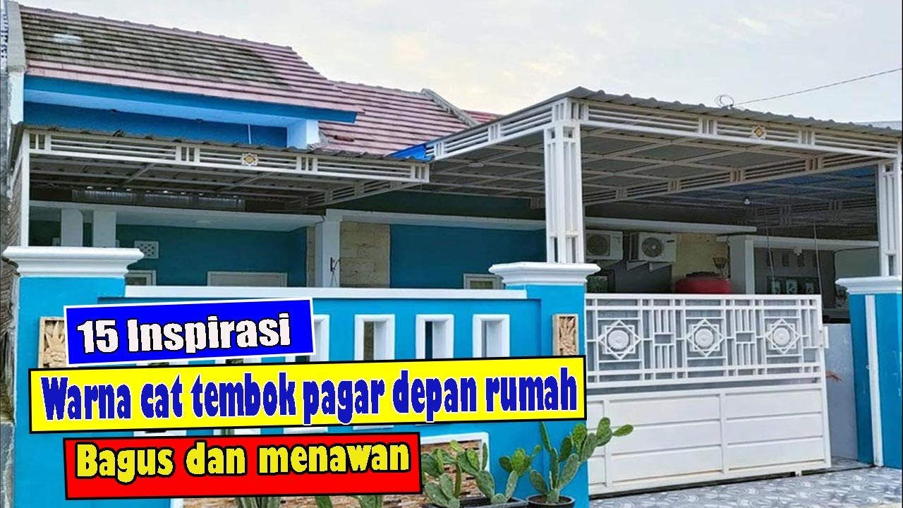 15 INSPIRASI WARNA CAT PAGAR TEMBOK DEPAN  RUMAH YANG BAGUS DAN MENAWAN