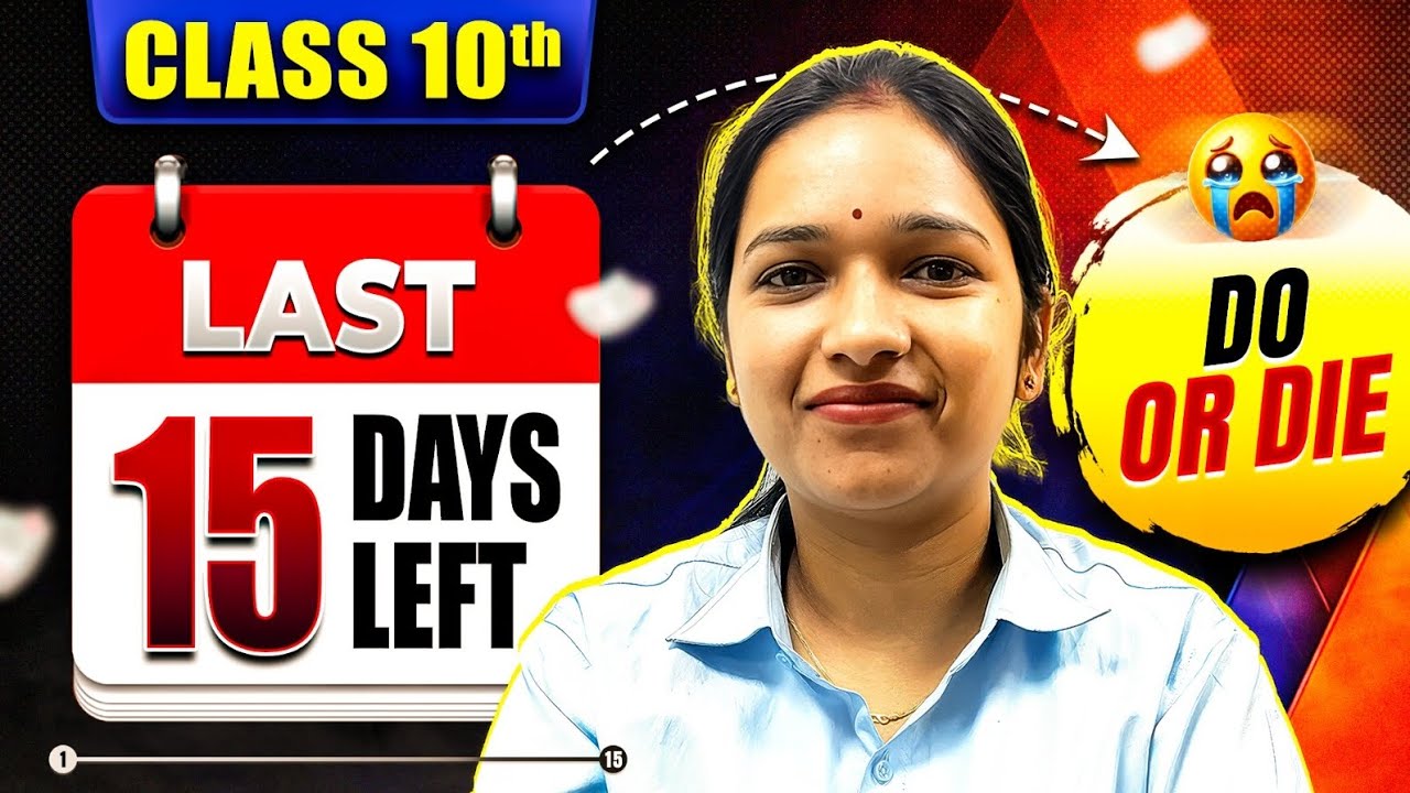 Class 10th - Last 15 Days left 😱 || Do or Die 😱