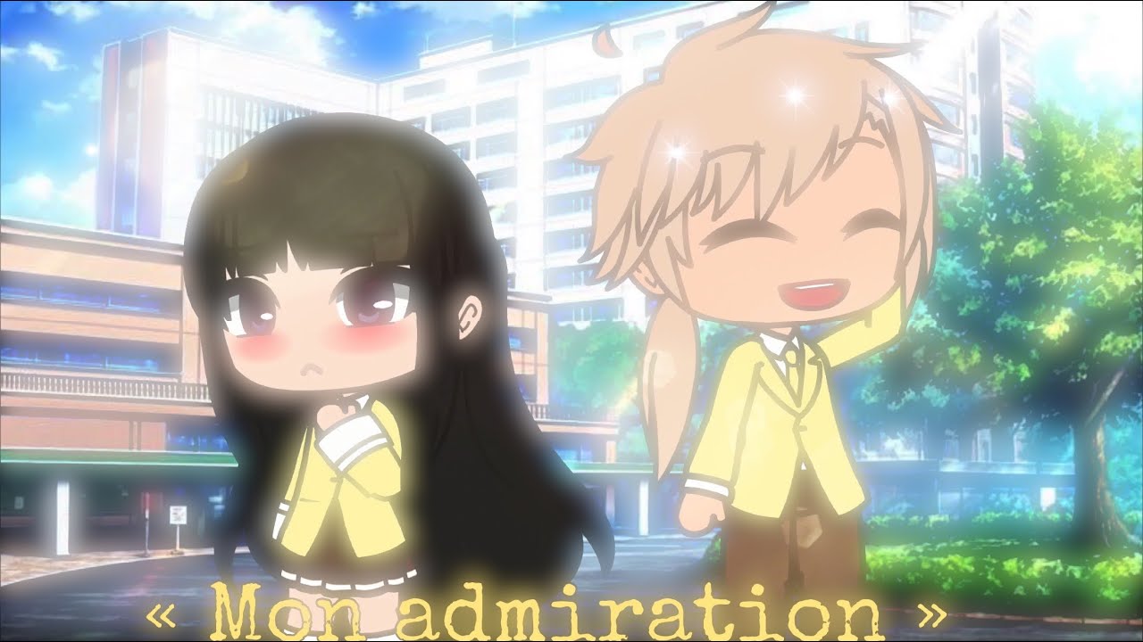 « Mon admiration pour toi » GLMM FR, natsuki 🦋💗