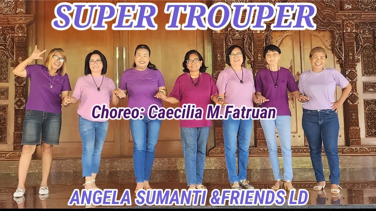 SUPER TROUPER || LINE DANCE || CHOREO : CAECILIA M.FATRUAN || ANGELA & FRIENDS