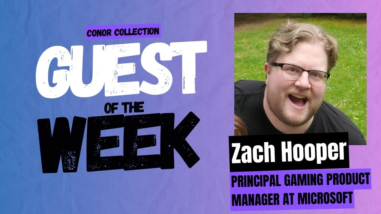Interview With Zach Hooper - Principal Gaming Product Manager at Microsoft