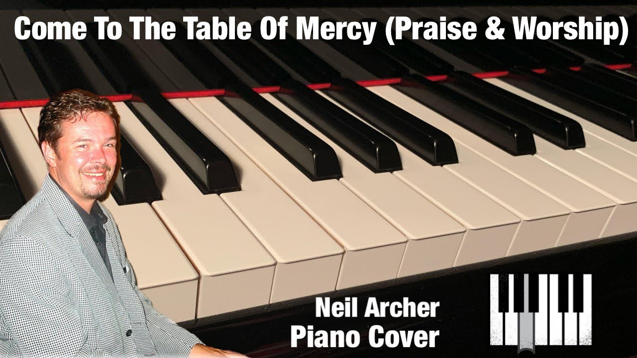 Come To The Table (Of Mercy) - Jack Lancaster - Piano Cover