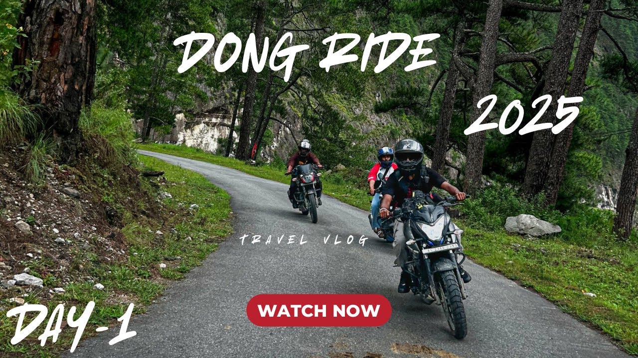 DONG VALLEY RIDE ||  2025  [PART -1]