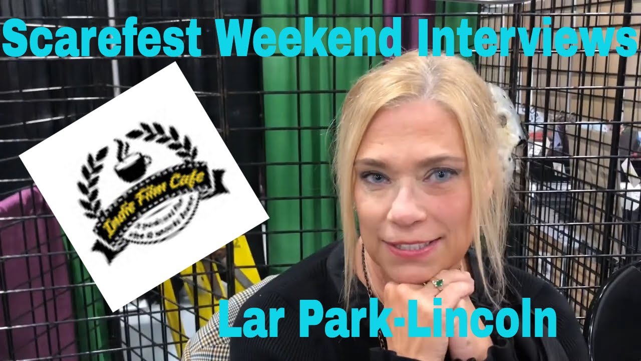 Scarefest Weekend Interviews| Lar Park-Lincoln