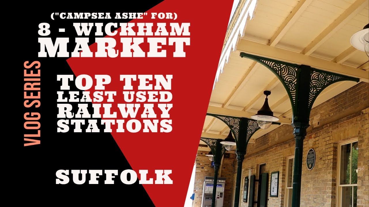 Top 10 Least Used Railway Stations In Suffolk - 8 - Wickham Market