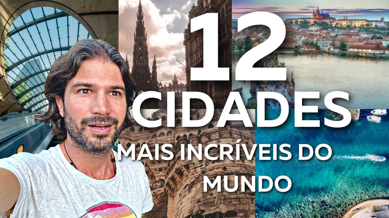 12 Cidades Incríveis no Mundo que Você Deve Conhecer