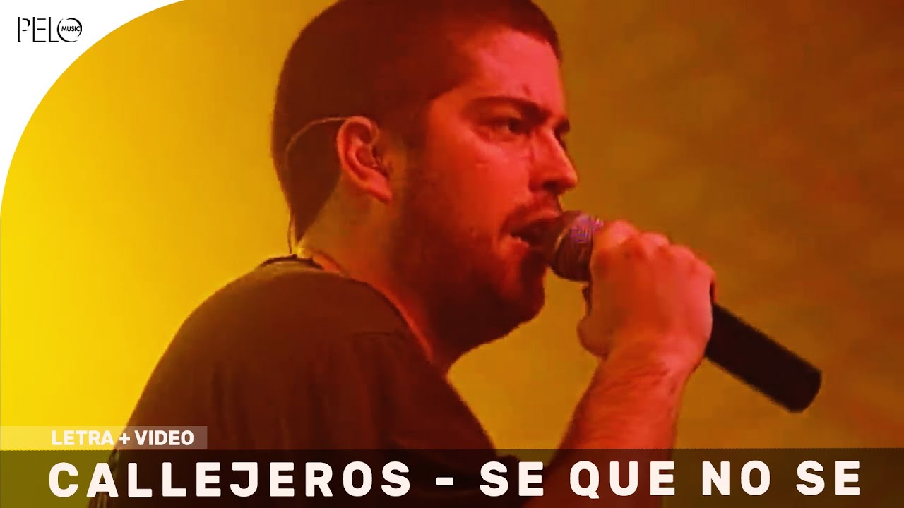 Callejeros - Se Que No Se (Letra)