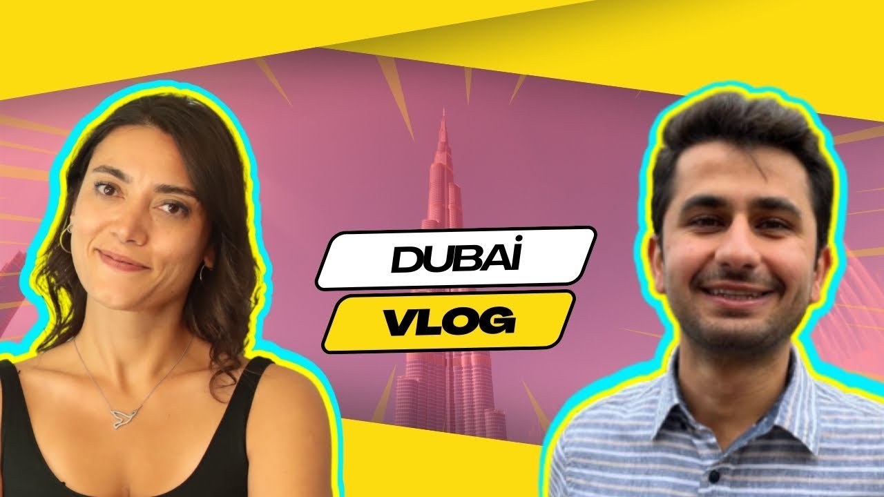 Dubai'de Dil Okulundan Sonra Neler Yapabiliriz? | Dubai Vlog