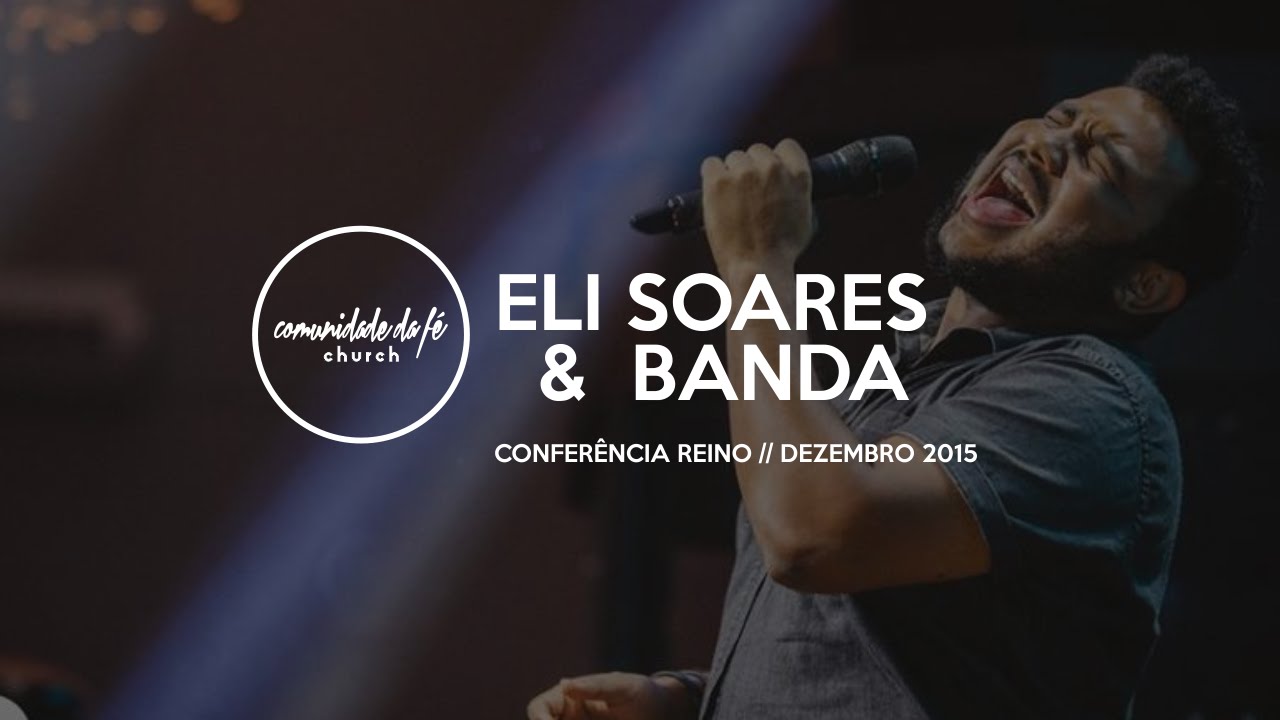 Eli Soares // Conferência Reino +15
