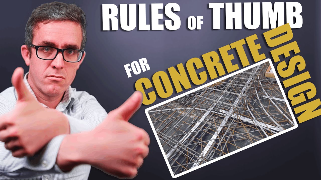 The Rules of Thumb Concrete Design basics