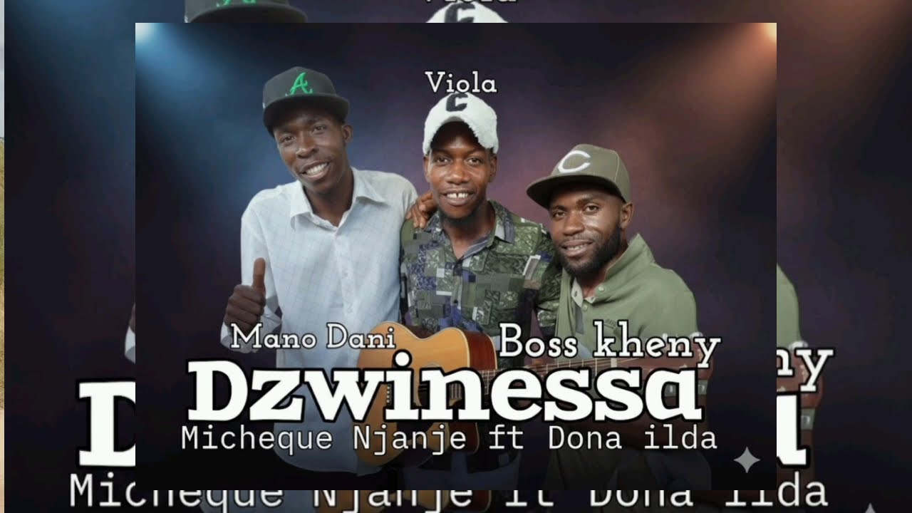Micheque Njanje ft Dona ilda Dzwinessa 2026
