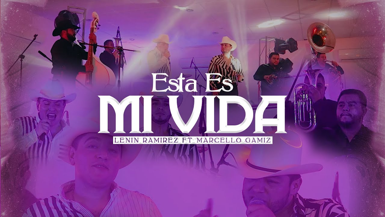 Esta Es Mi Vida - (En Vivo) - Lenin Ramirez y Marcello Gamiz