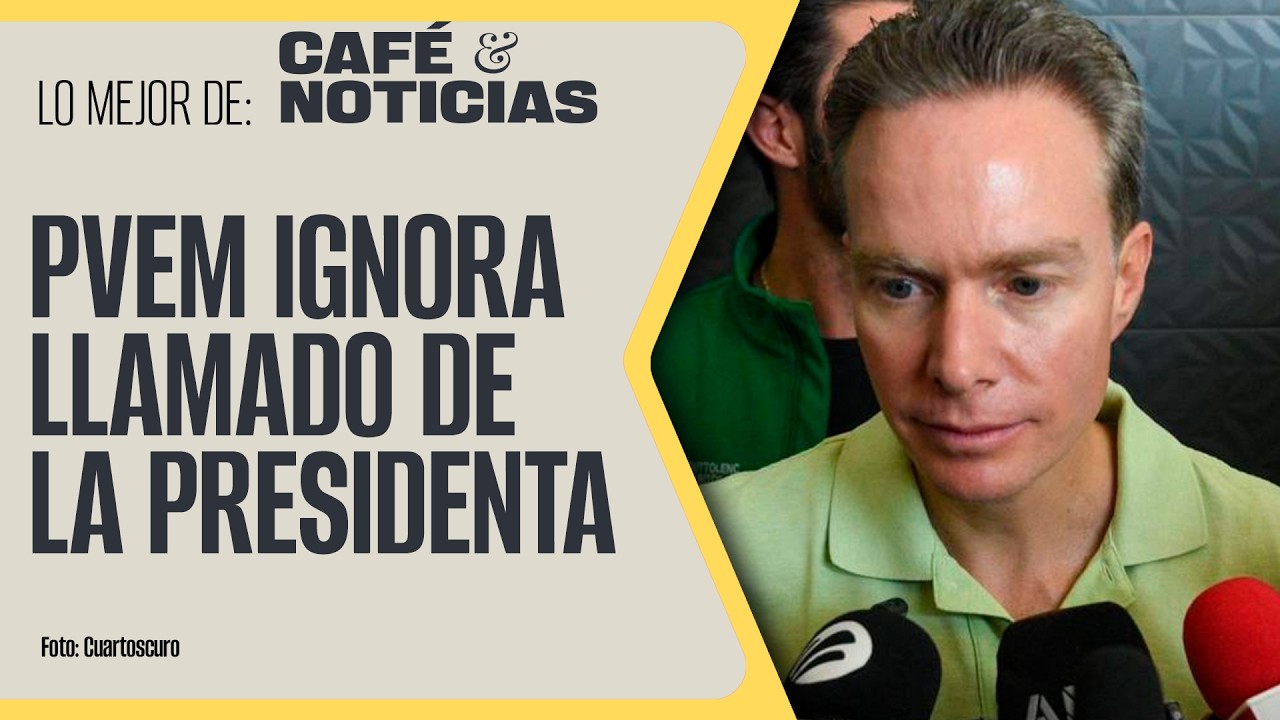 #LoMejor #CaféYNoticias ¬ PVEM irá con Ruth; MC respalda a Mariana y Colosio; PRI recluta a Rob