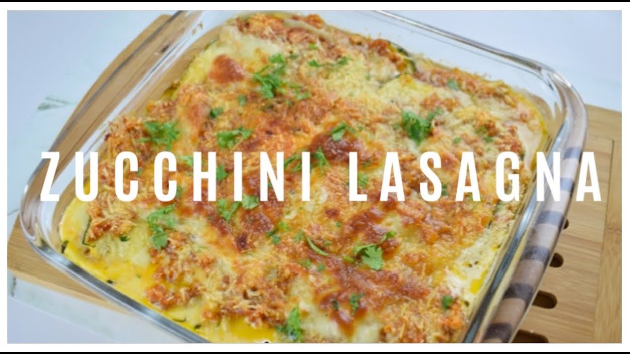 COMO HACER LASAGNA SALUDABLE DE ZUCCHINI - CALABACIN - GLUTEN FREE - Kelly