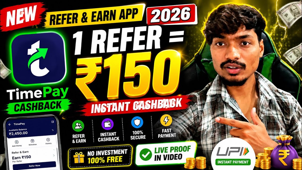 New Refer and Earn App 2026 🔥 1 Refer = 150 | Time Pay Cashback | How to Use Time Pay App