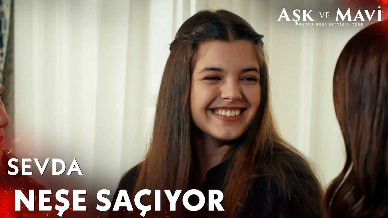 Sevda'nın ağzı kulaklarında - Aşk ve Mavi 16. Bölüm