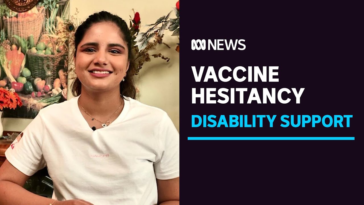 COVID vaccine hesitancy higher among disability support workers amid concern over safety | ABC News