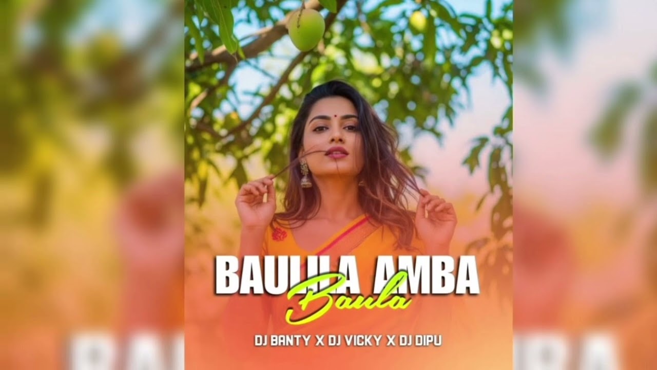 BAULILA AMBA BAULA // DJ BANTY X DJ VICKY X DJ DIPU // DJ KANHA // 