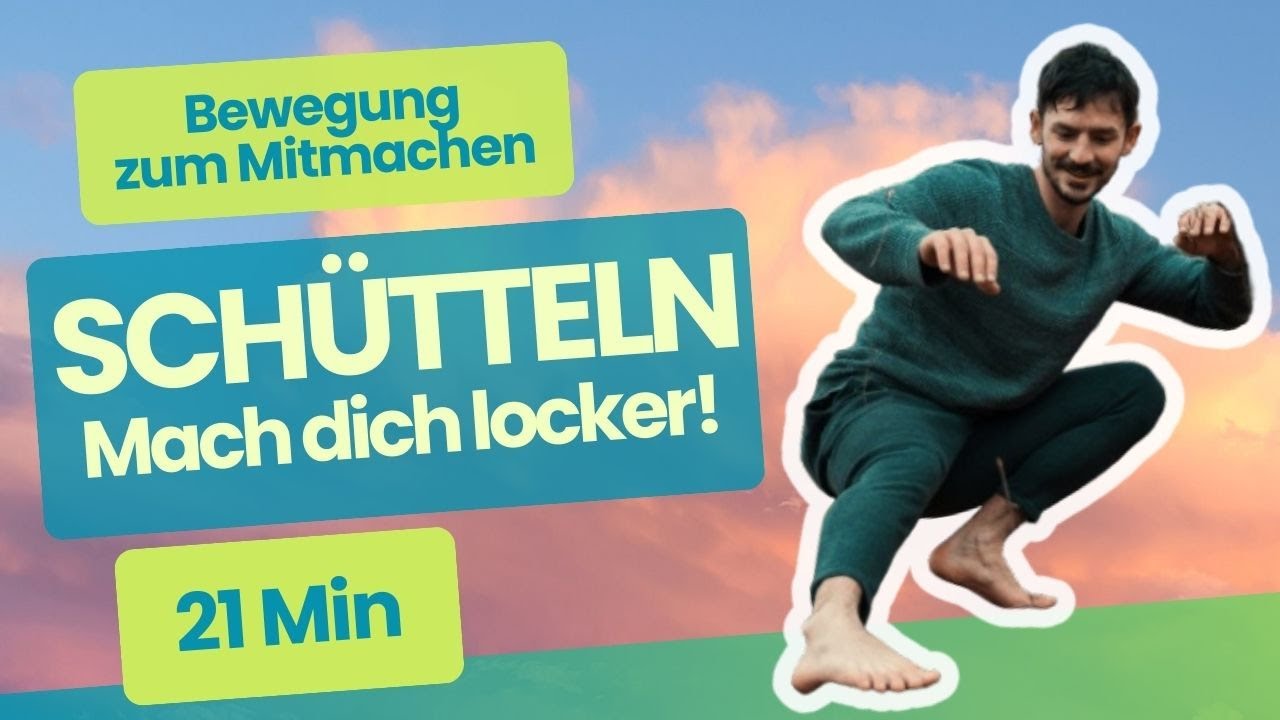 21 Minuten |  SCH&Uuml;TTELN |  K&ouml;rperlich und mental entspannen!