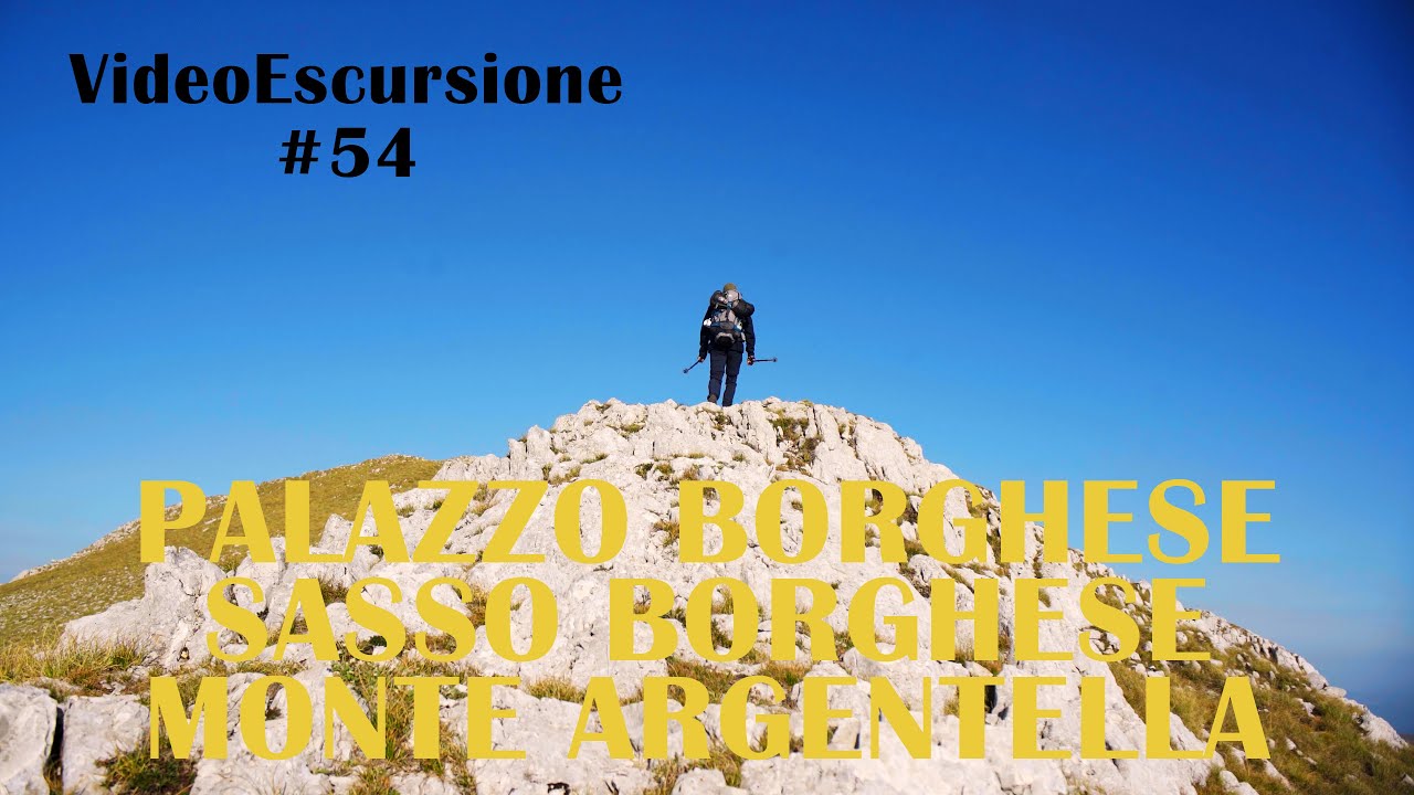Palazzo Borghese, Sasso Borghese e Monte Argentella 4k - VideoEscursione #54