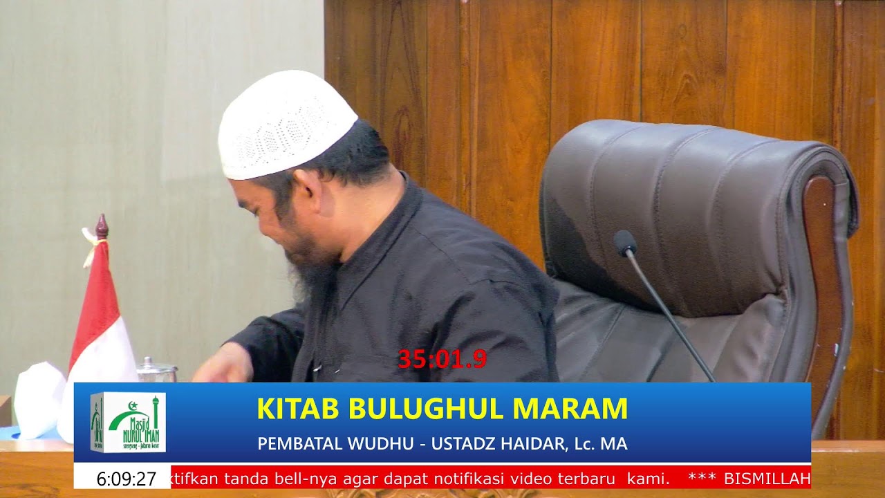 Bulughul Maram. Bab: Pembatal Wudhu, Ustadz Haidar Al Bantani, Lc,. MA