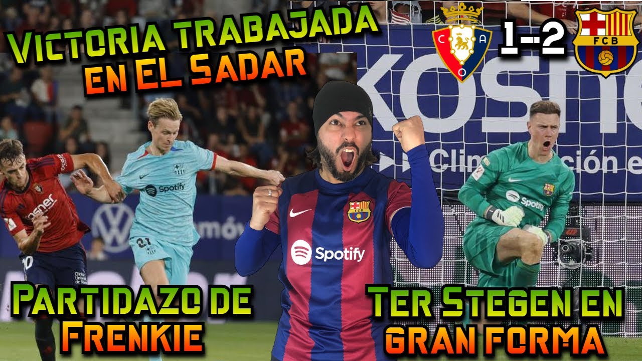 Osasuna 1-2 Barcelona / Resumen y an&aacute;lisis / 3era titularidad para Yamal / Gavi 100 partidos.