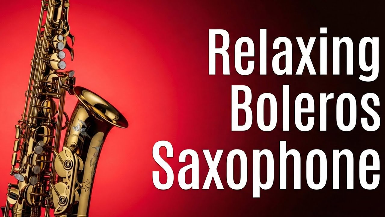Sueños de Paz – Boleros Saxofón Instrumental Para Dormir Profundamente