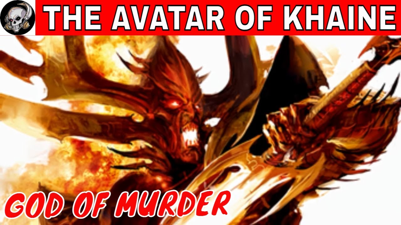 THE AVATAR OF KHAINE IN WARHAMMER 40000